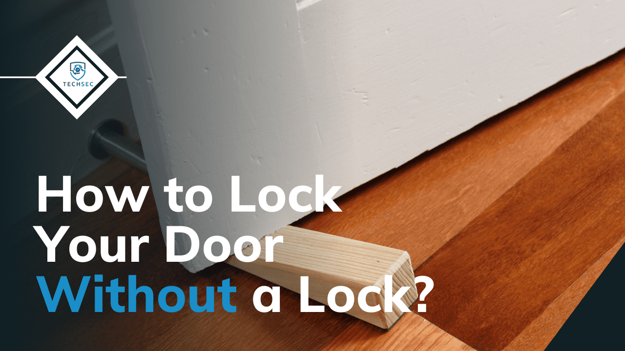 how to lock a door without a lock